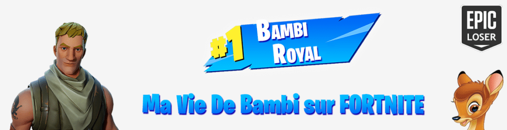 Bannière principale - Fortnite - Ma vie de Bambi